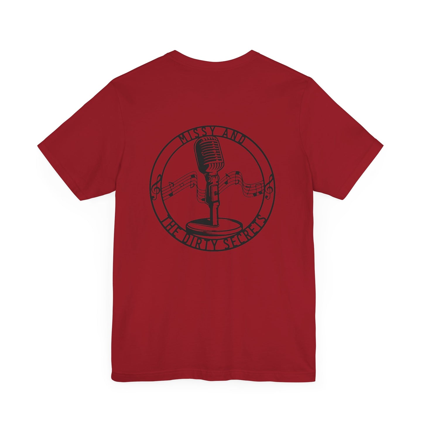 Missy and the Dirty Secrets T-Shirt Mic. Design Printed on Back. Soft blend shirt.