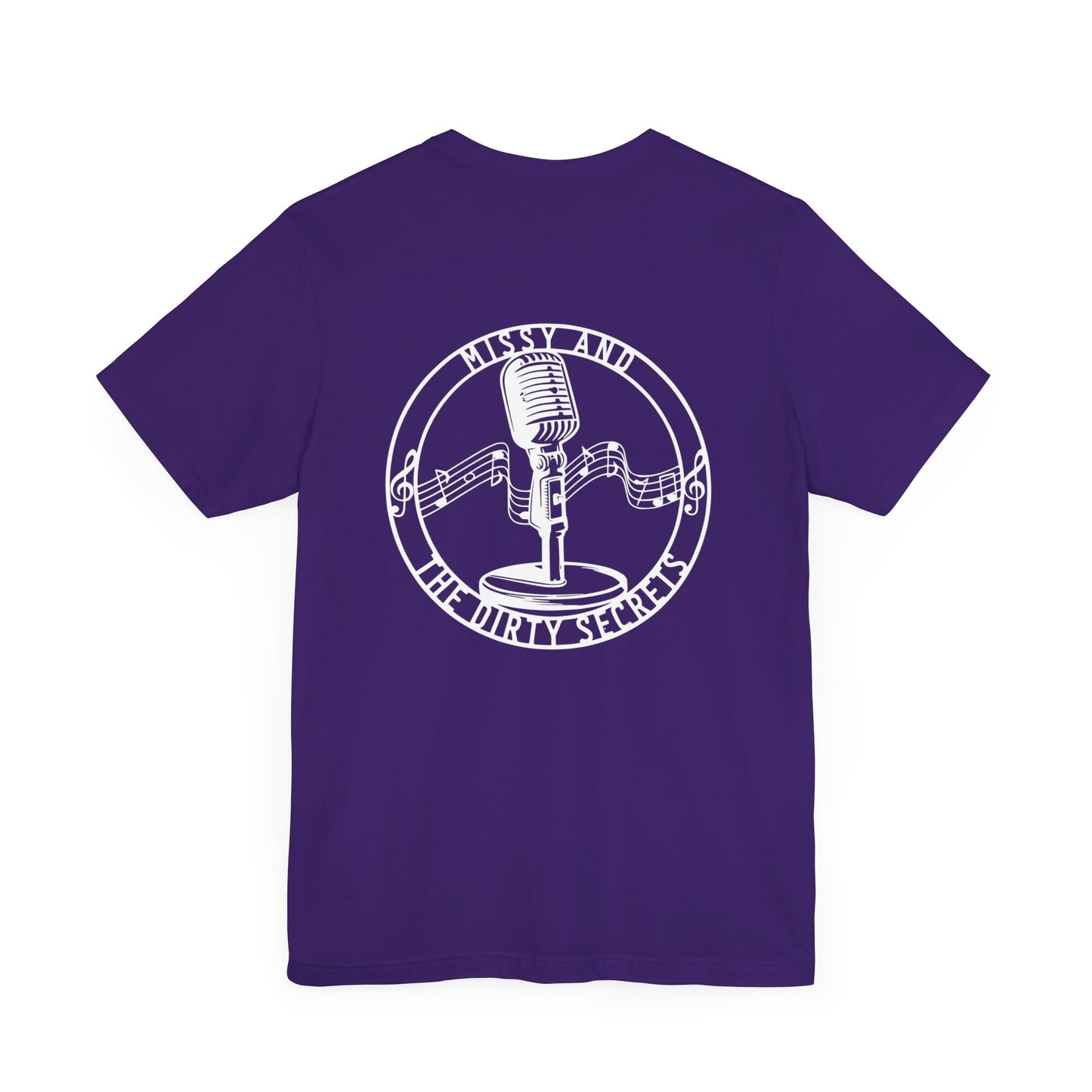 Missy and the Dirty Secrets T-Shirt Mic. Design Printed on Back. Soft blend shirt.